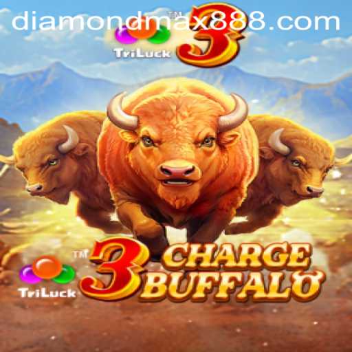 Explore the Exciting World of 3ChargeBuffalo and Unleash the Diamond MaxWin