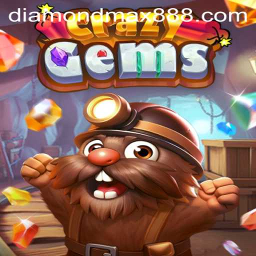 Discover the Thrill of CrazyGems: A Complete Guide to Diamond MaxWin