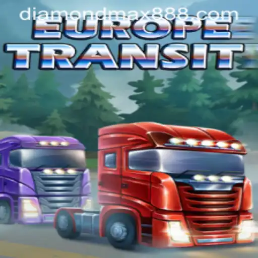 Exploring the Thrilling World of EuropeTransit: Diamond MaxWin
