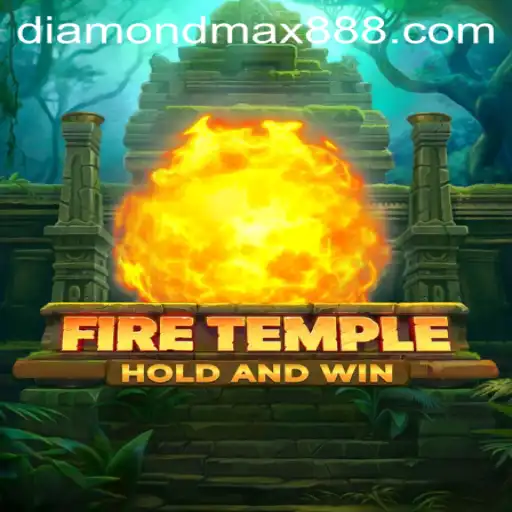 Exploring FireTemple: An In-depth Look at the Game and its Diamond MaxWin Feature