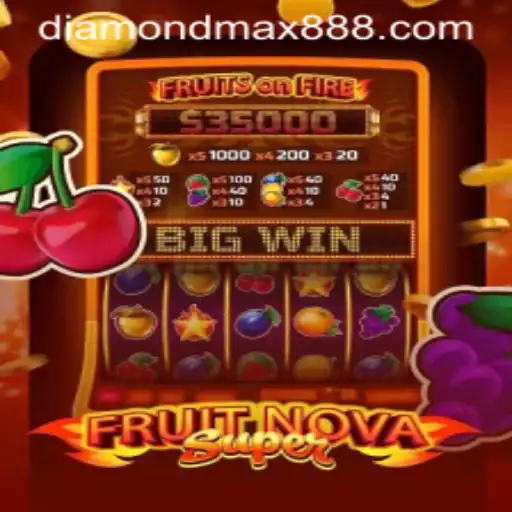 Discover the Thrilling World of FruitNovaSuper and Unlock the Diamond MaxWin Challenge