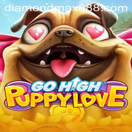 Exploring the Thrills of GoHighPuppyLove: Diamond MaxWin