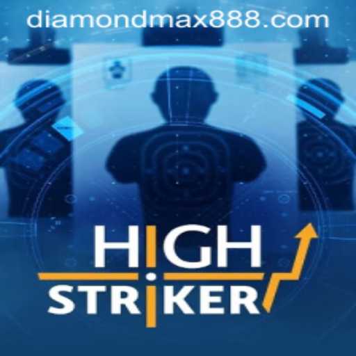 HighStriker: Unveiling the Thrills of Diamond MaxWin