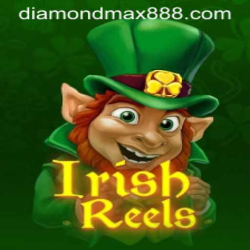 Discover the Exciting World of IrishReels with Diamond MaxWin