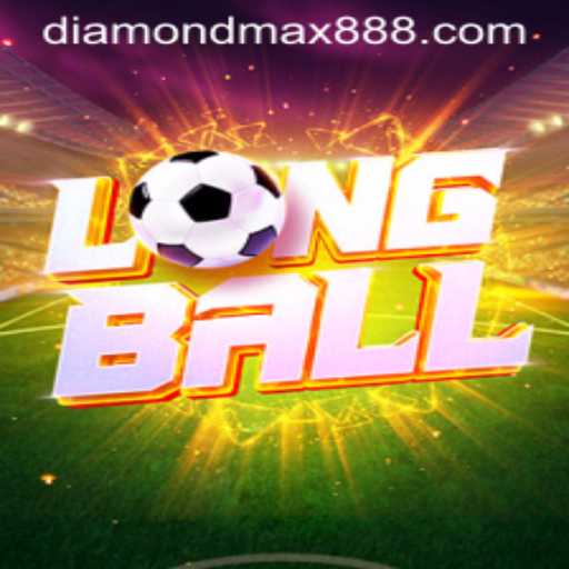 Exploring LongBall: The Thrilling World of Diamond MaxWin