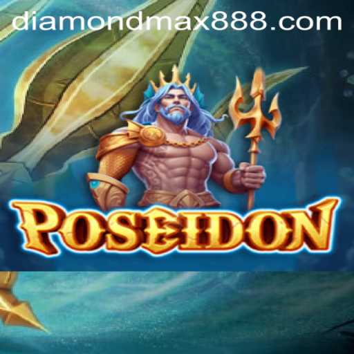 Poseidon: Dive into the Mystical Waters of Diamond MaxWin