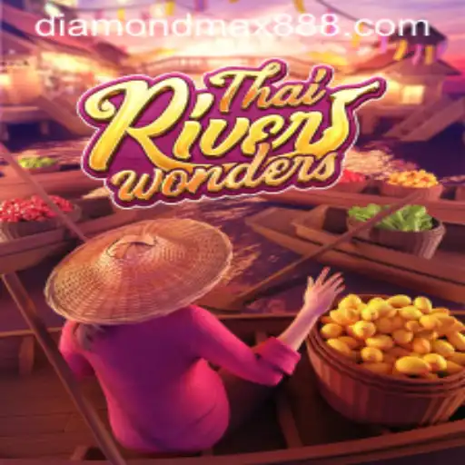 Exploring the Excitement of ThaiRiverWonders and the Allure of Diamond MaxWin